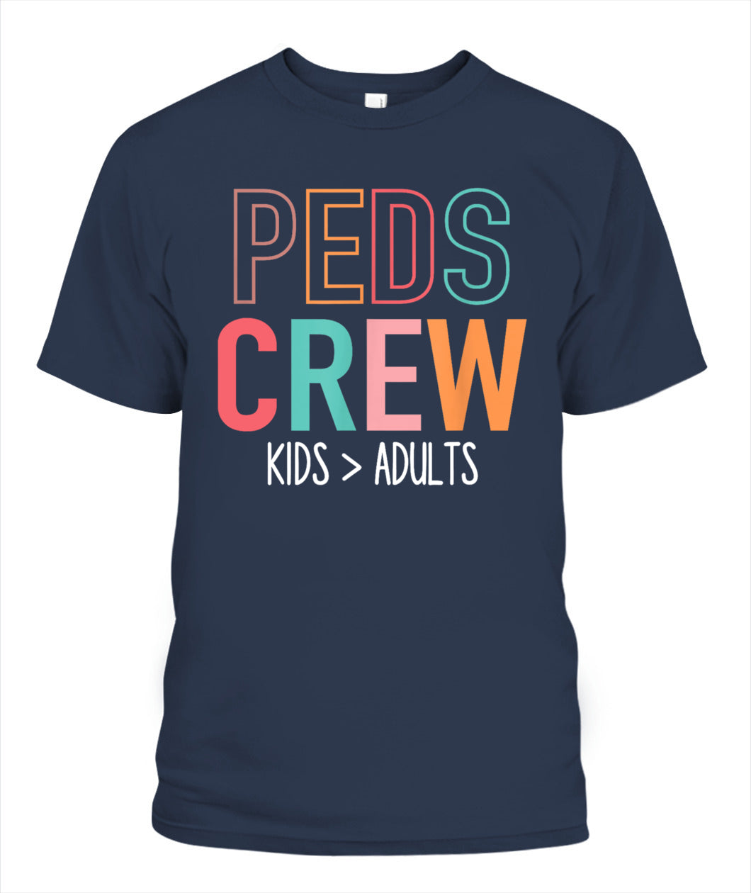 Pediatric Nurse Peds Crew Kids - Adults Pediatrics Ped Nurse Shirt