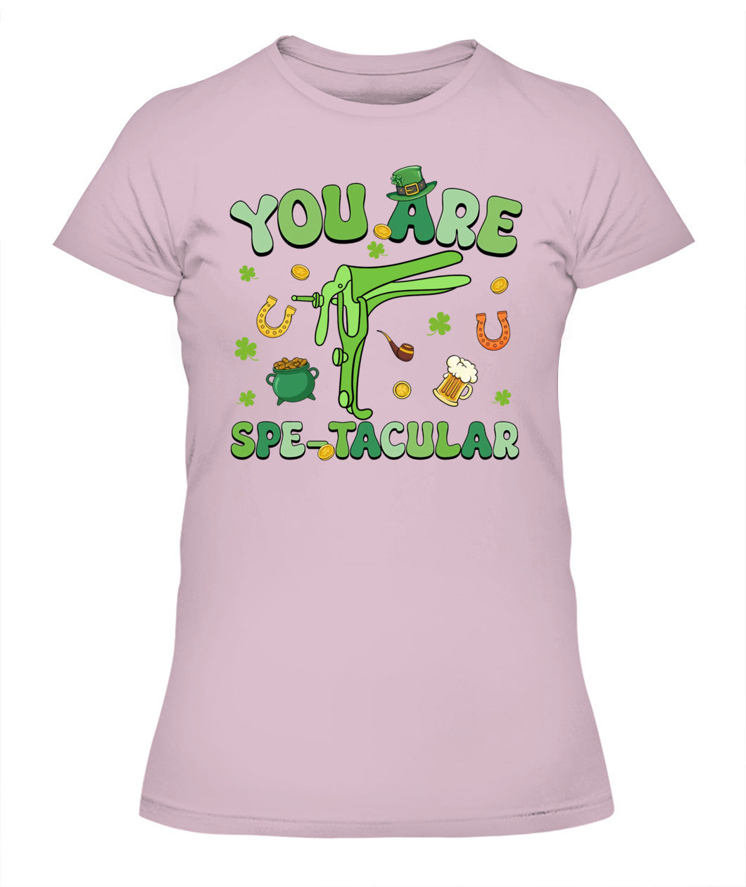 You Are Spectacular St Patrick Nurse Speculum OBGYN OB Tech Shirt