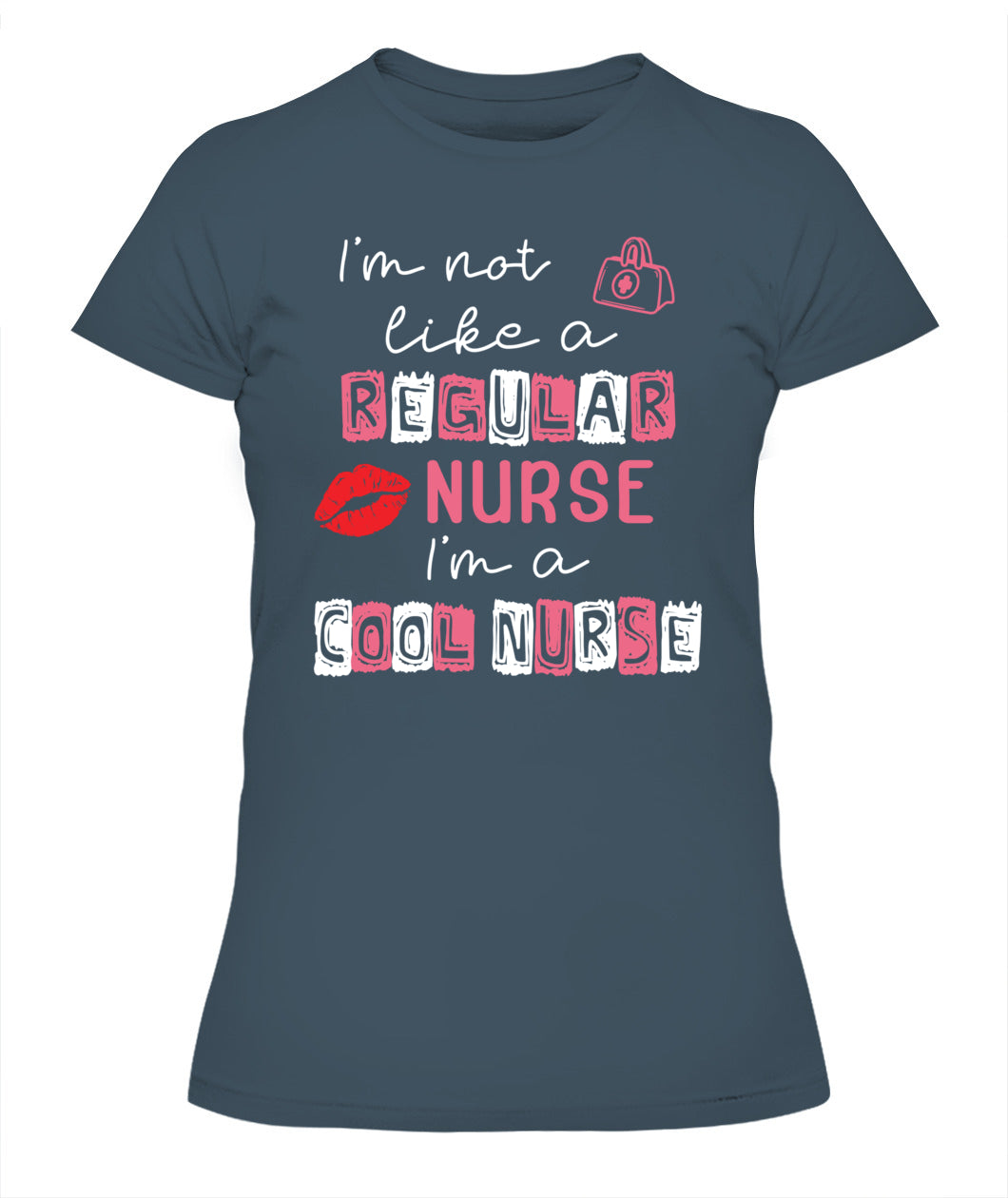 I'm Not Like A Regular Nurse I'm A Cool Nurse School Nursing Shirt