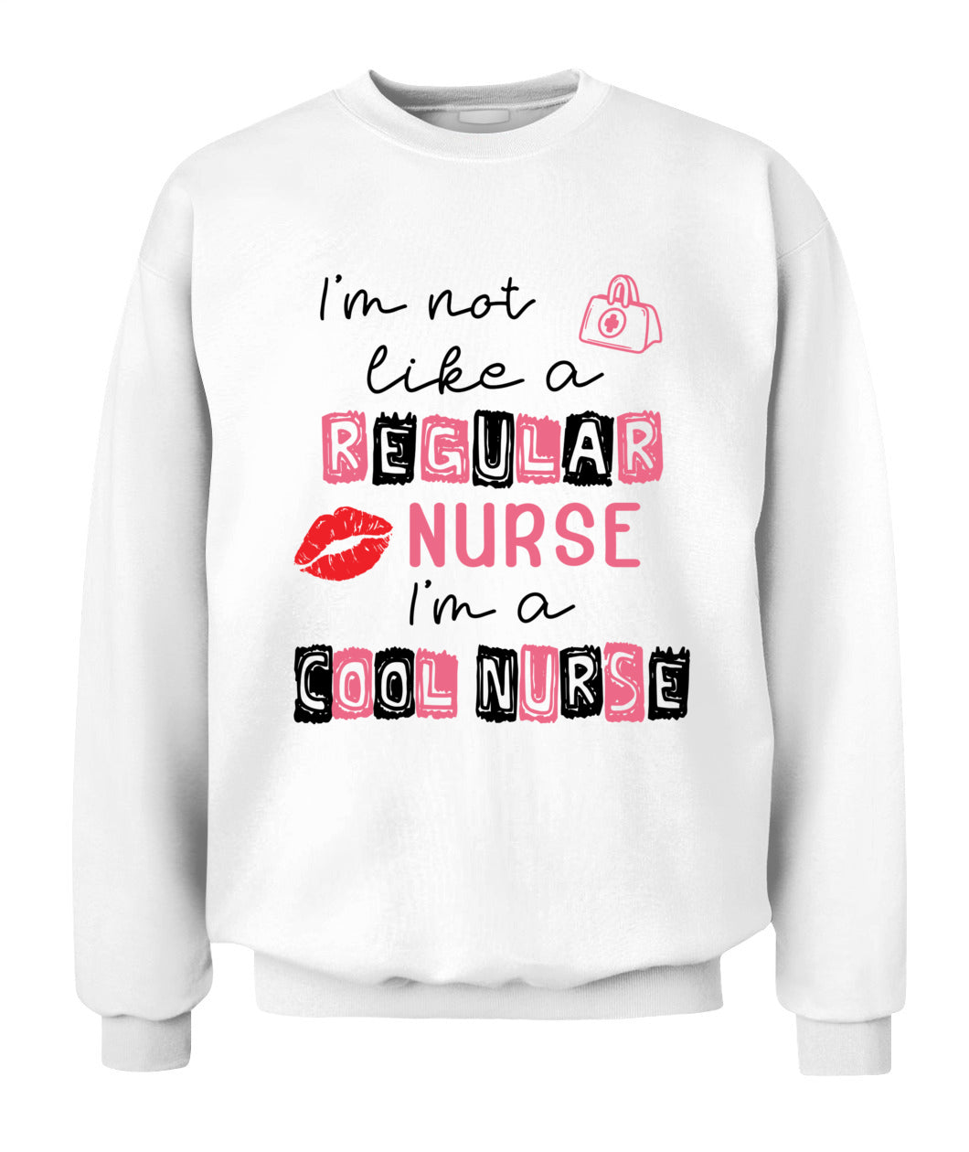 I'm Not Like A Regular Nurse I'm A Cool Nurse Shirt