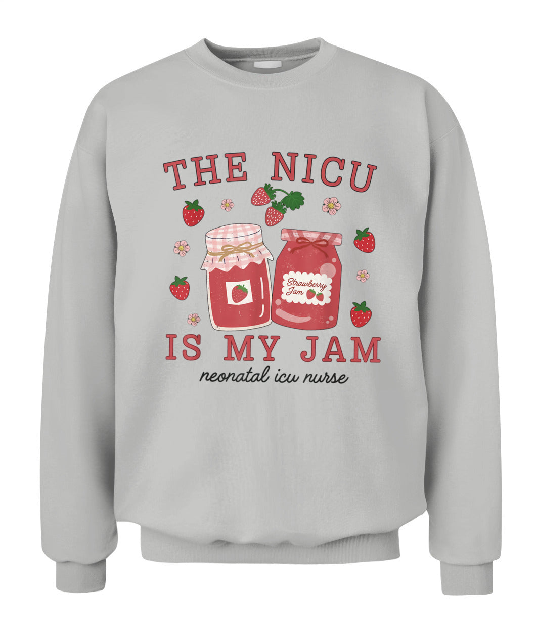 The NICU Is My Jam Neonatal Intensive Care Unit Strawberry Shirt