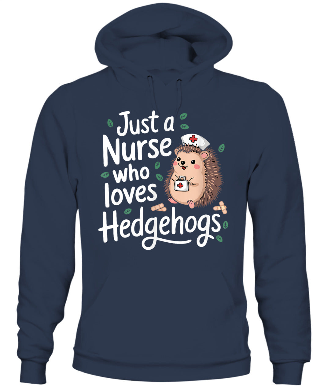 Just a Nurse Who Loves Hedgehogs Funny Nursing Humor Shirt