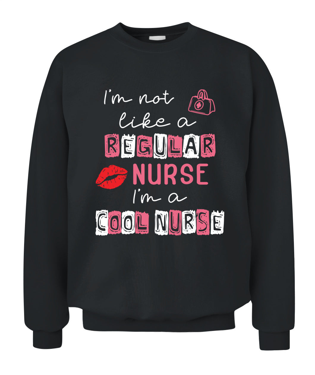 I'm Not Like A Regular Nurse I'm A Cool Nurse School Nursing Shirt