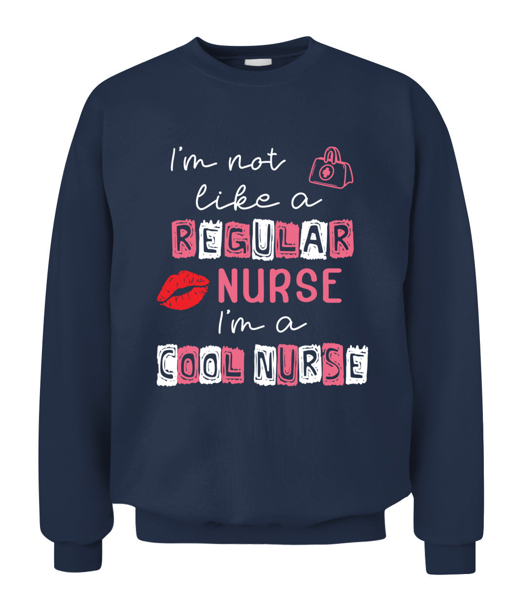 I'm Not Like A Regular Nurse I'm A Cool Nurse School Nursing Shirt