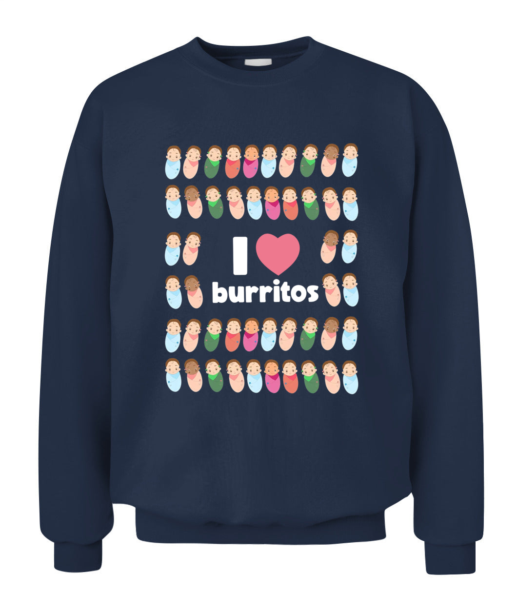Funny I Love Burritos Labor Delivery Nurse NICU Infant Care Shirt