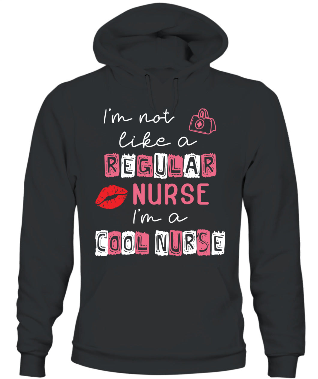 I'm Not Like A Regular Nurse I'm A Cool Nurse School Nursing Shirt