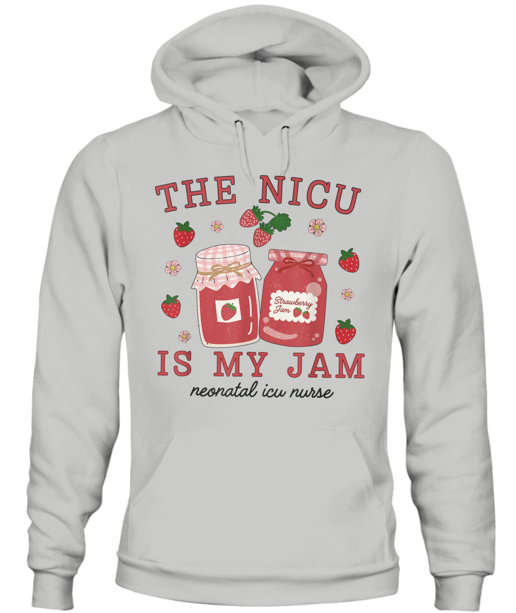 The NICU Is My Jam Neonatal Intensive Care Unit Strawberry Shirt