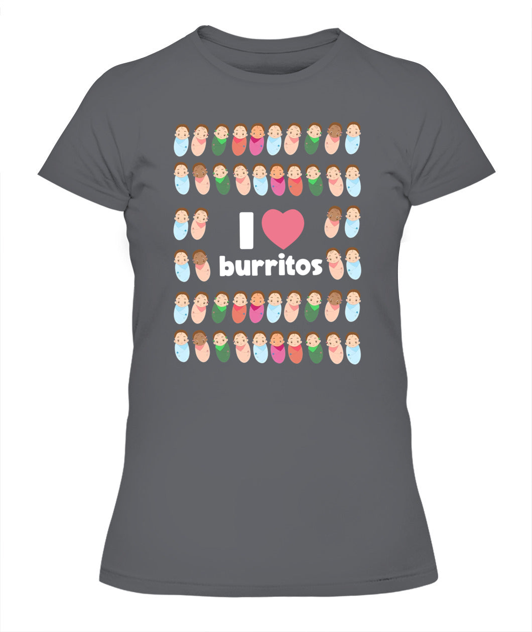 Funny I Love Burritos Labor Delivery Nurse NICU Infant Care Shirt