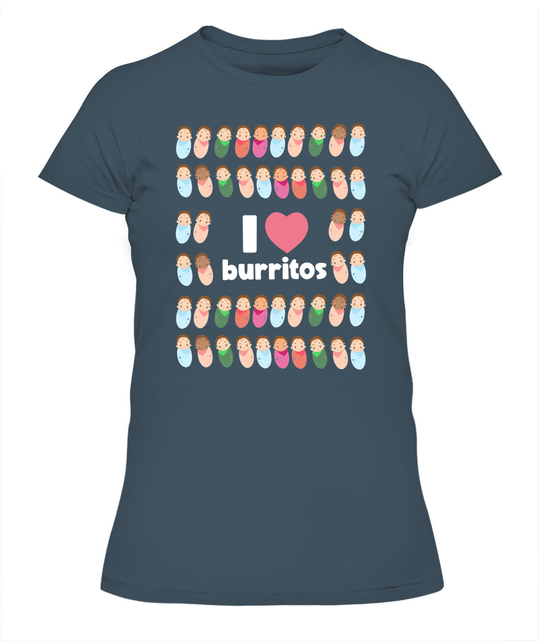 Funny I Love Burritos Labor Delivery Nurse NICU Infant Care Shirt