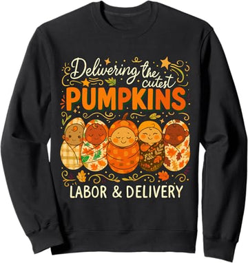 Delivering the Cutest Pumpkins Halloween L&D Sweatshirt | Labor & Delivery Nurse Crewneck Halloween Shirts