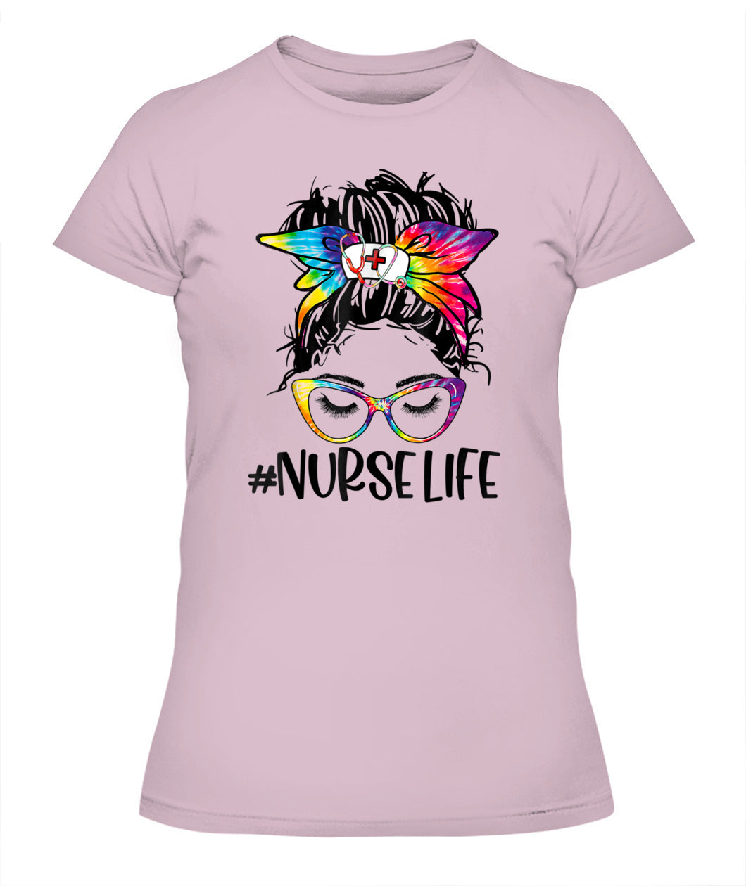 Nurse Life Messy Bun Tie Dye Glasses Bandana Nurses Day T-Shirt