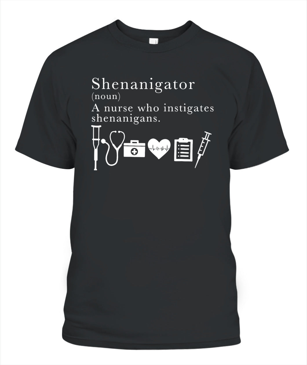 Definition Of Shenanigator Nurse Shirt