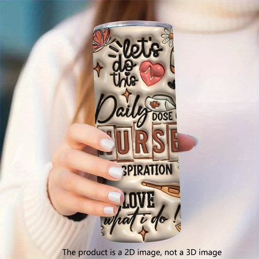 Inspirational Nurse Design 20Oz Insulated Stainless Steel Tumbler with Lid and Straw