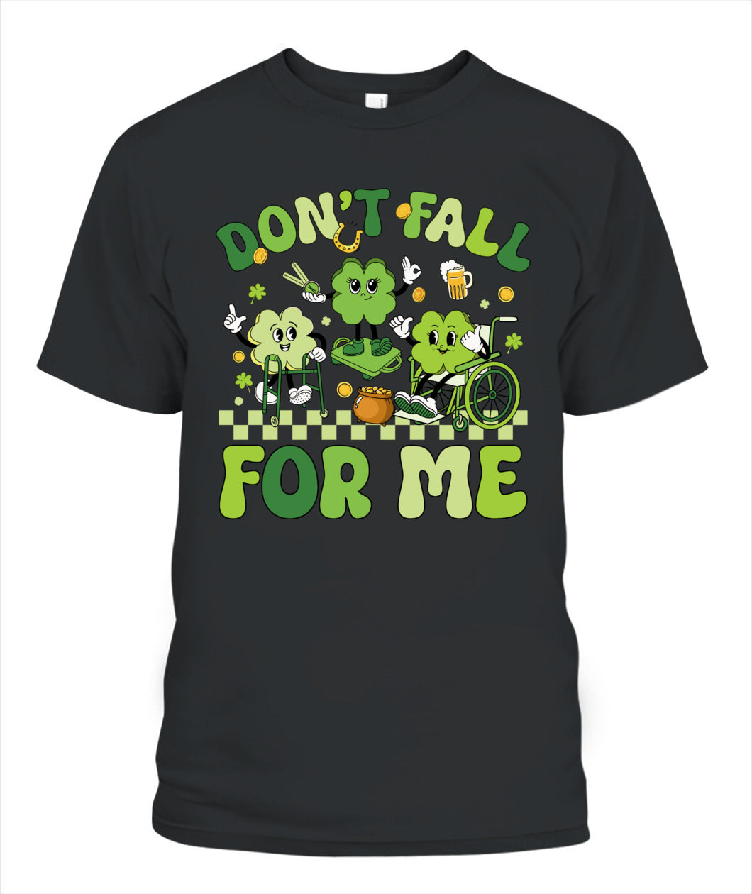 Don't Fall For Me Medical Nurse RR PCT CNA St Patricks Day Shirt
