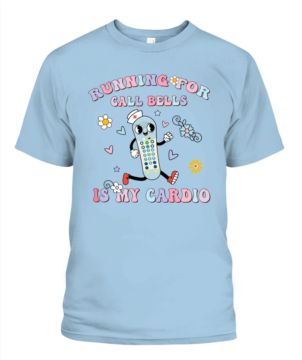 Running For Call Bells Is My Cardio PCT CNA PCA Nurse Floral Shirt