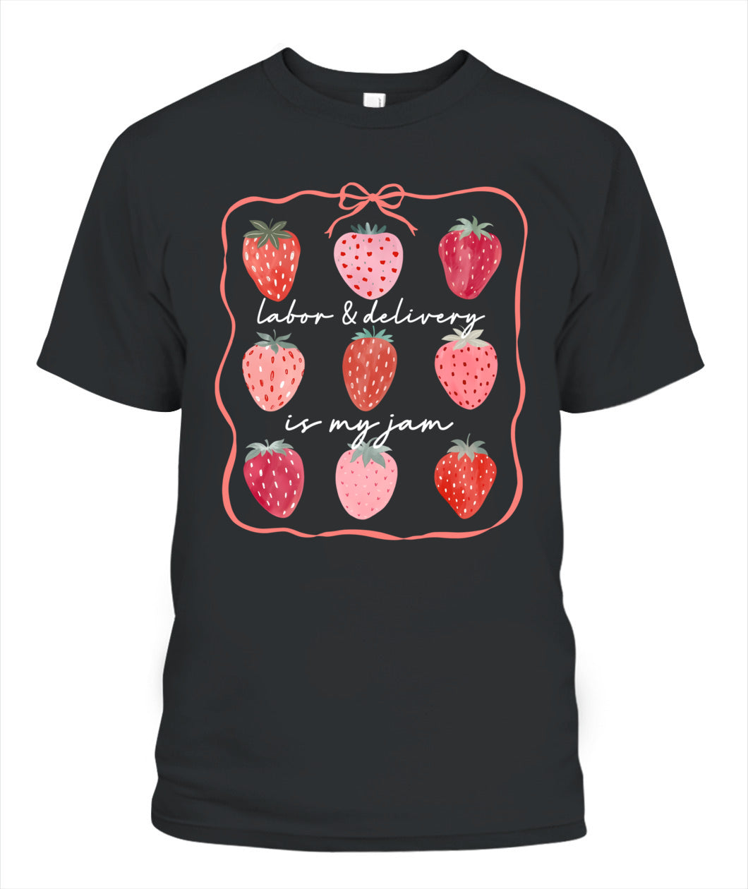 Labor And Delivery Is My Jam L&D Nurse Squad Strawberry Bow