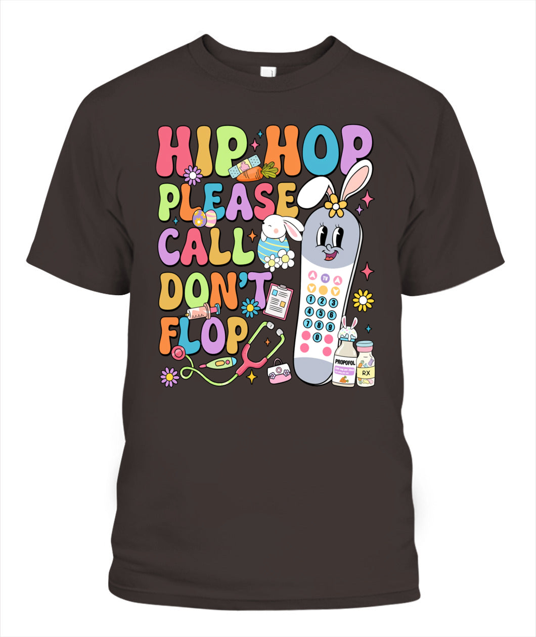 Groovy Hip Hop Please Call Don't Flop CNA PCT Easter Day Shirt