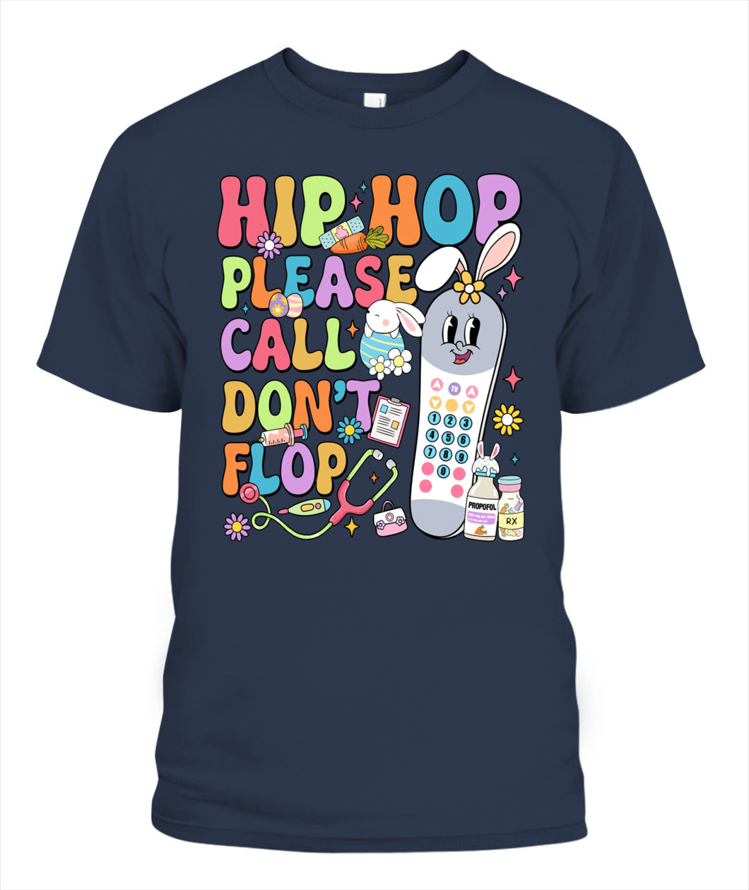 Groovy Hip Hop Please Call Don't Flop CNA PCT Easter Day Shirt