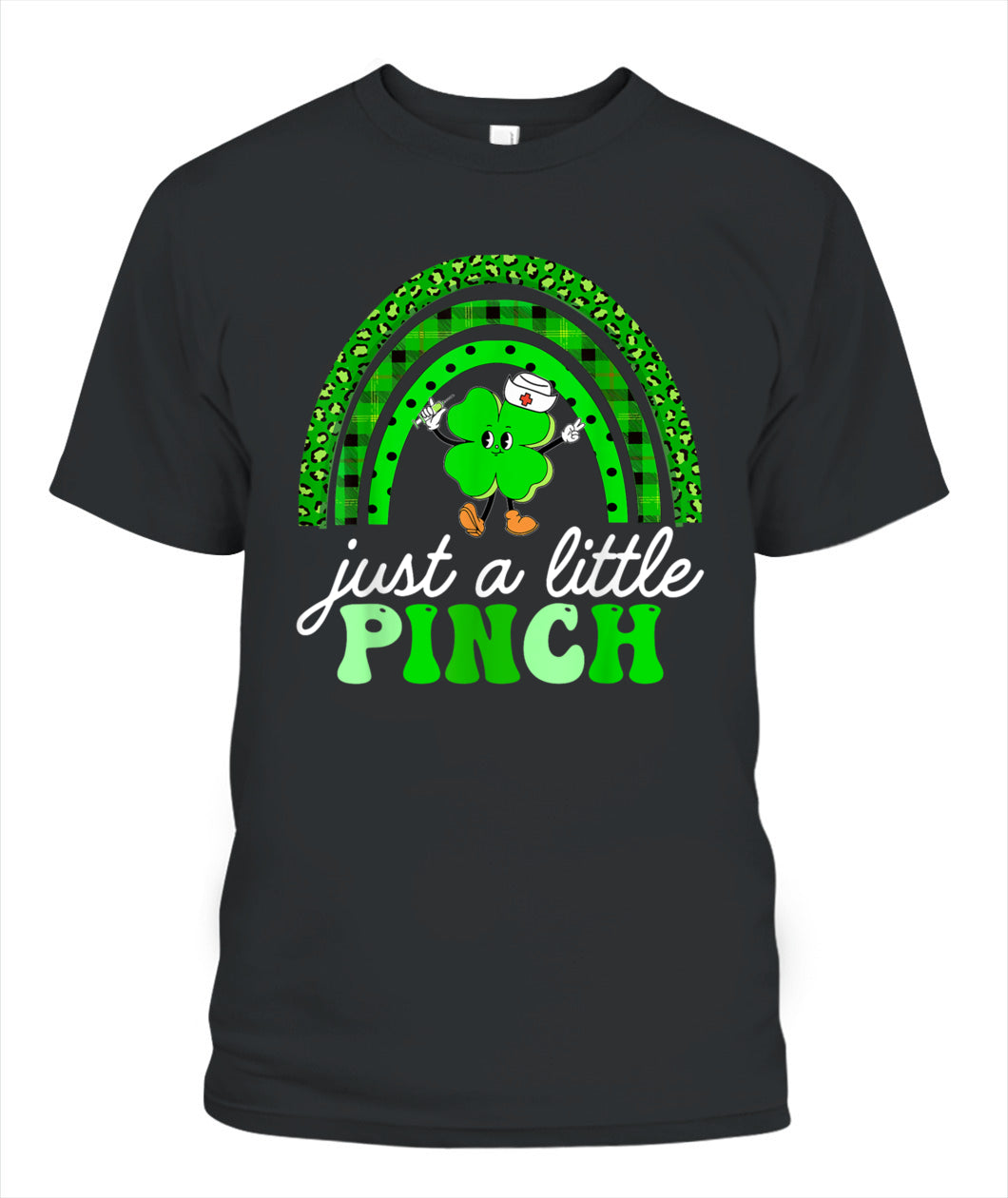 Just a Little Pinch Nurse St Patricks Day Shirt
