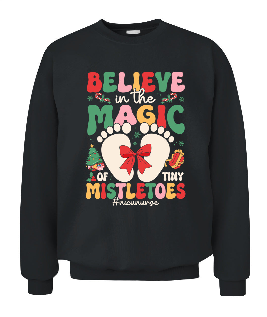 Believe In The Magic Of Tiny Mistletoes Baby Nicu Nurse Christmas