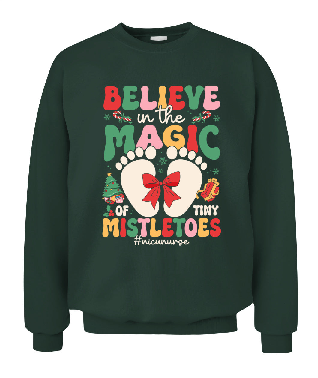 Believe In The Magic Of Tiny Mistletoes Baby Nicu Nurse Christmas