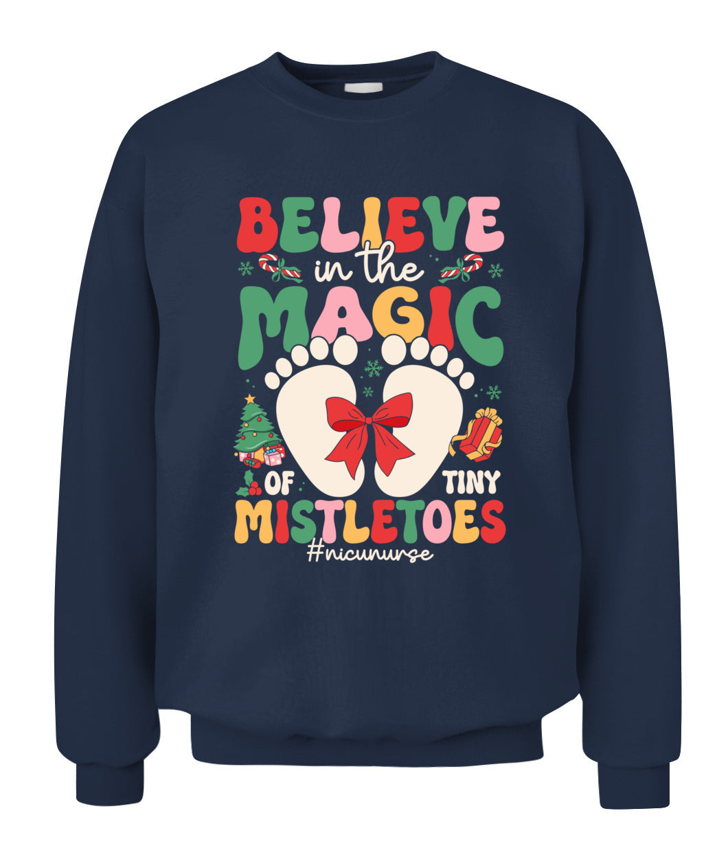 Believe In The Magic Of Tiny Mistletoes Baby Nicu Nurse Christmas