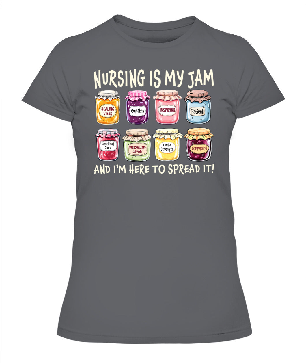 Nursing is My Jam and Im Here to Spread It Healthcare Nurse