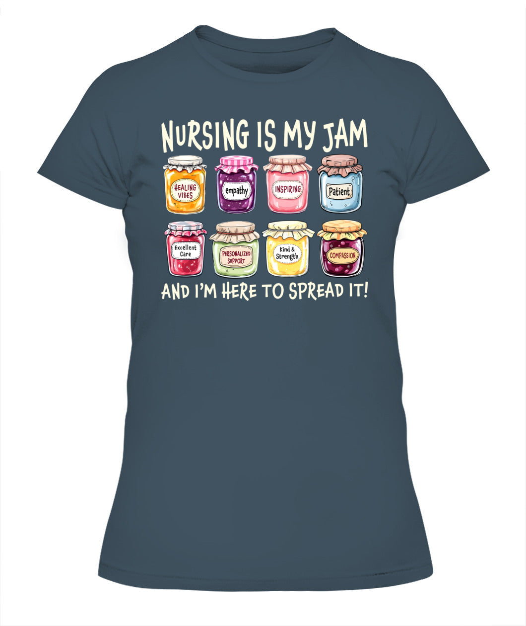 Nursing is My Jam and Im Here to Spread It Healthcare Nurse