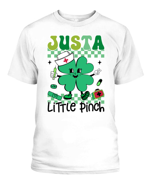 Just A Little Pinch St Patrick's Shirt Gift For Nurse