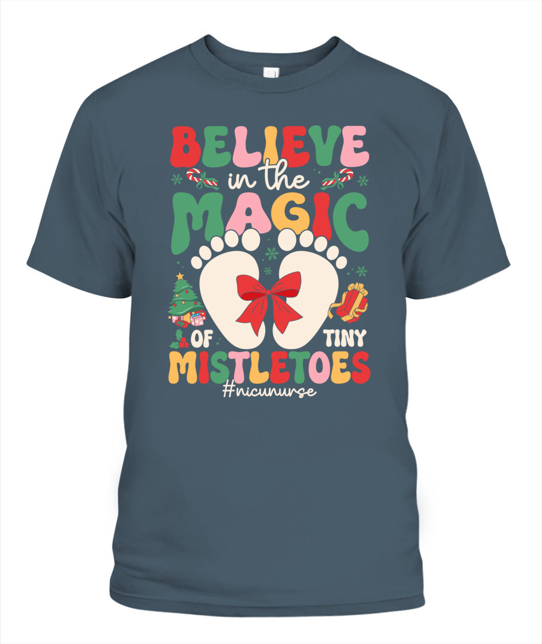 Believe In The Magic Of Tiny Mistletoes Baby Nicu Nurse Christmas