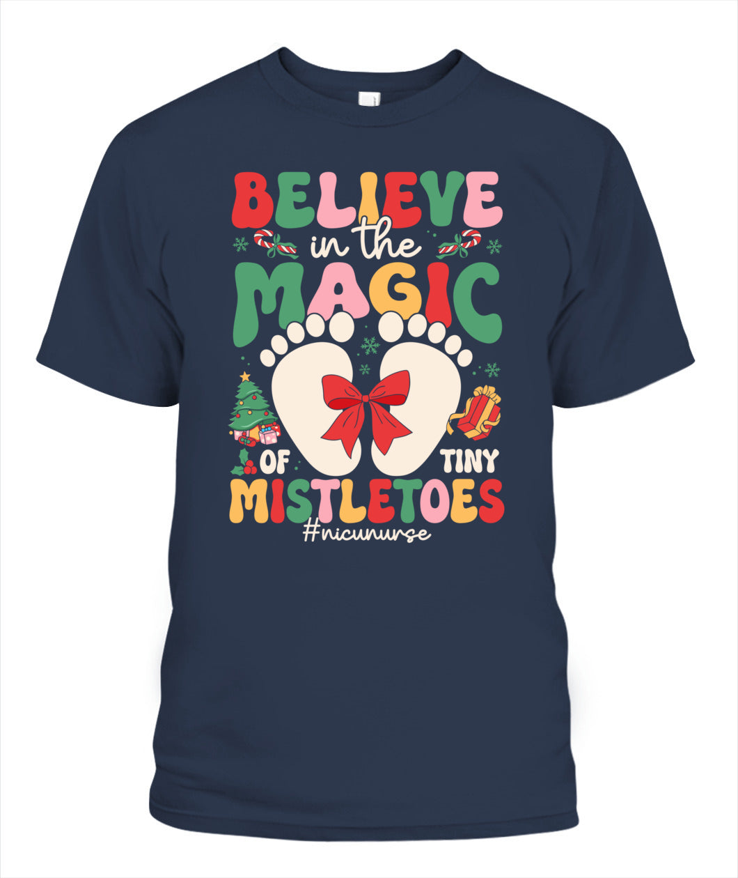 Believe In The Magic Of Tiny Mistletoes Baby Nicu Nurse Christmas