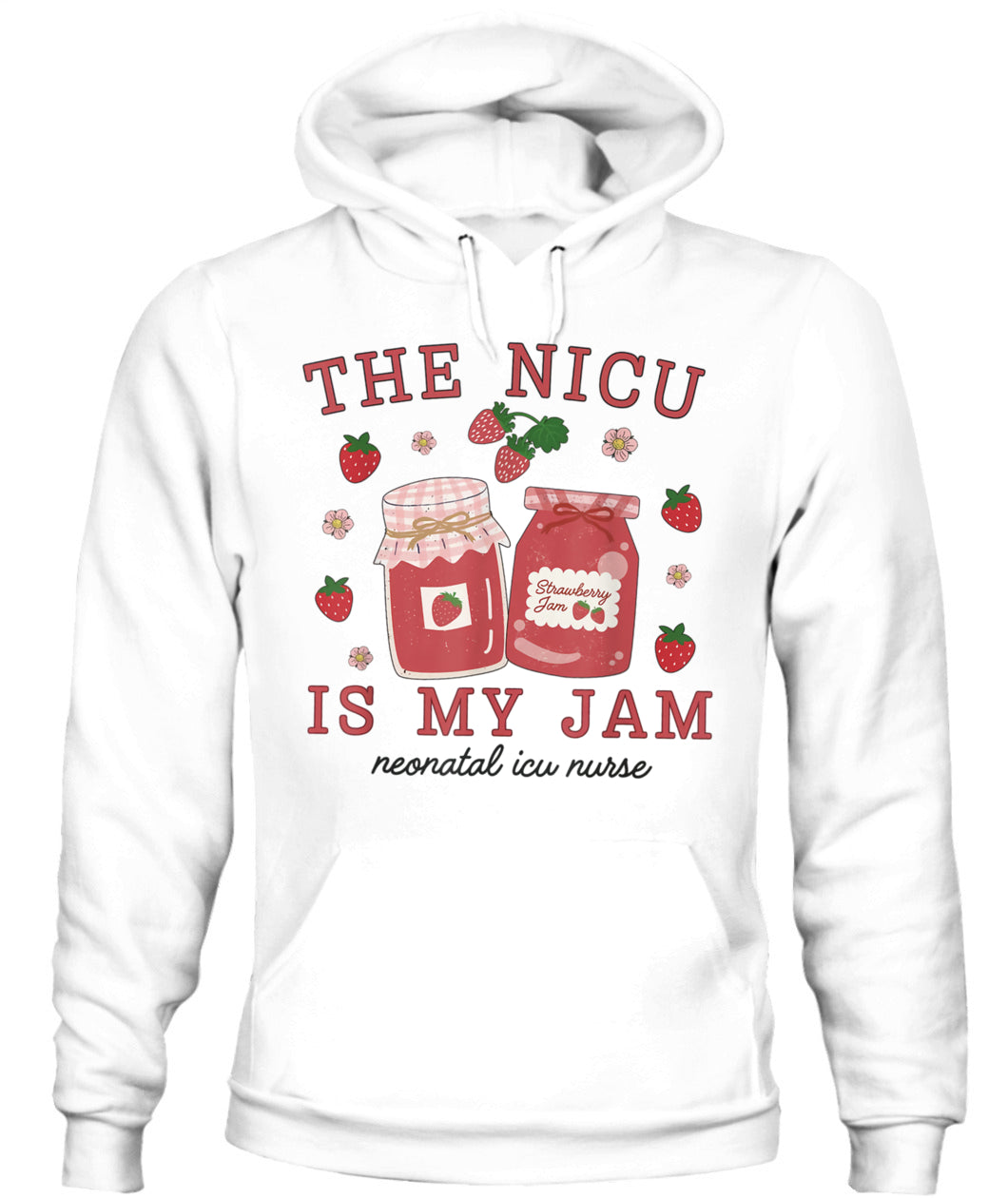 The NICU Is My Jam Neonatal Intensive Care Unit Strawberry Shirt