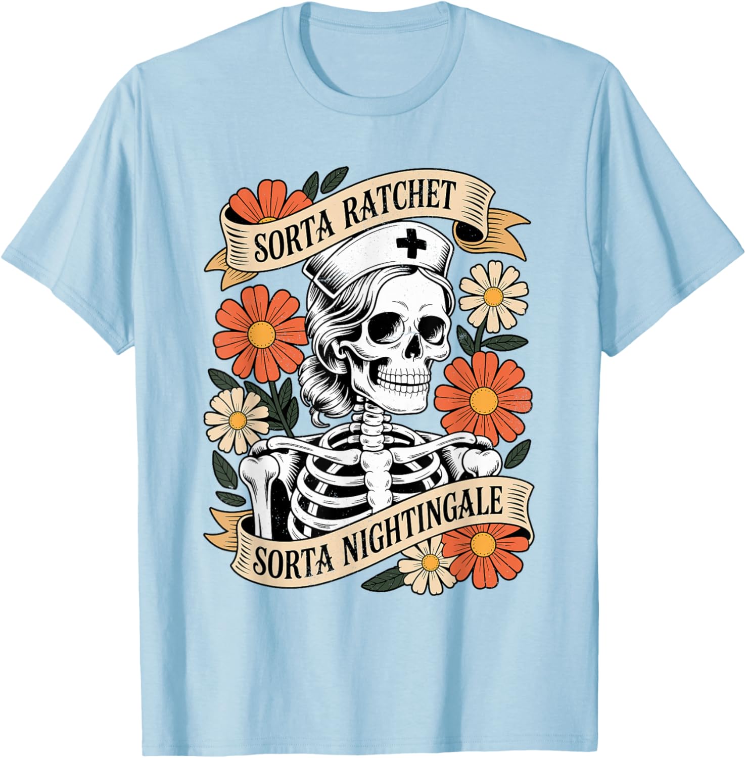 Nurse Sorta Ratchet Sorta Nightingale Skeleton Halloween Shirts