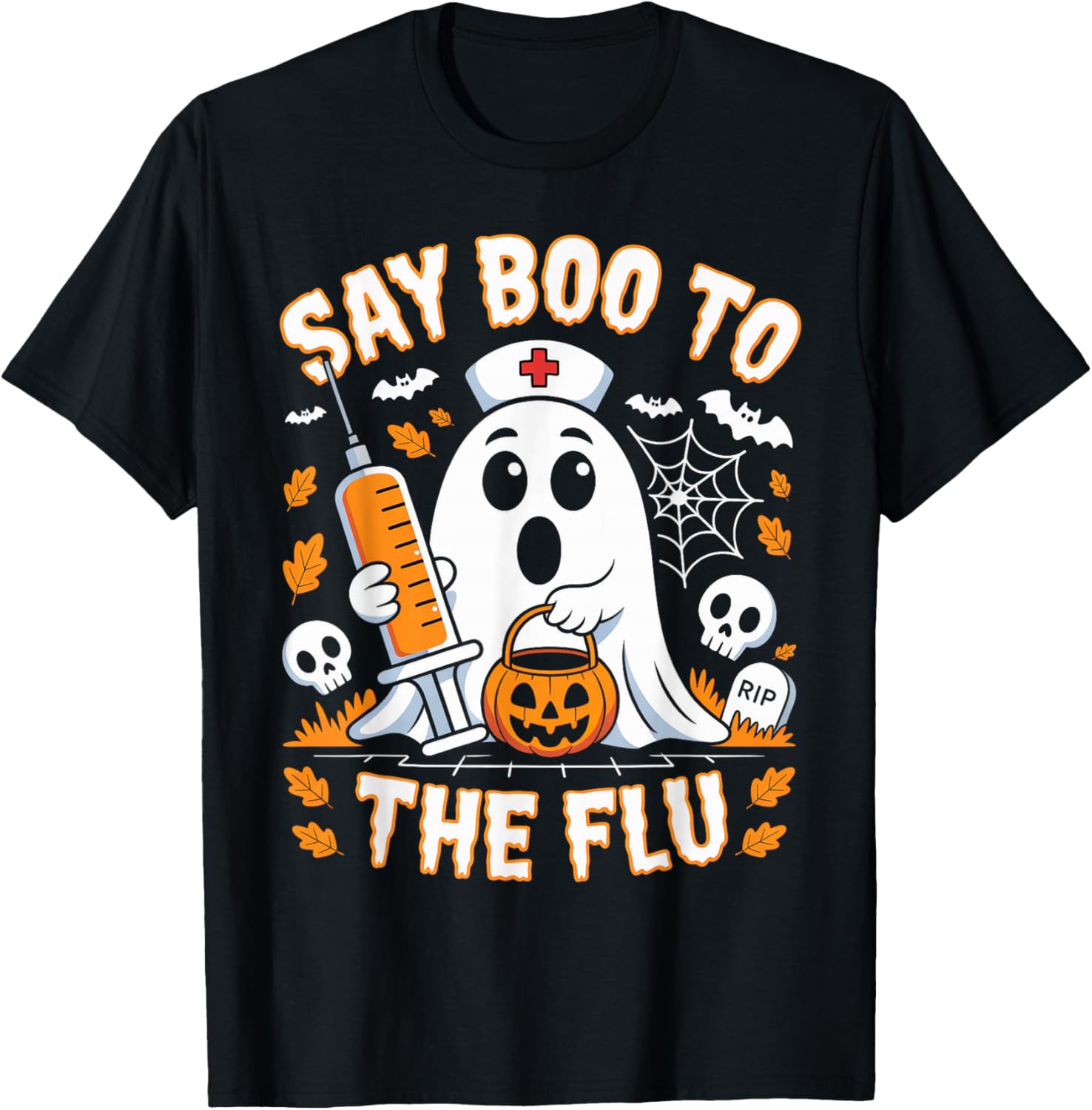 Say Boo to The Flu Ghost Nurse Halloween Design For Mens Womens