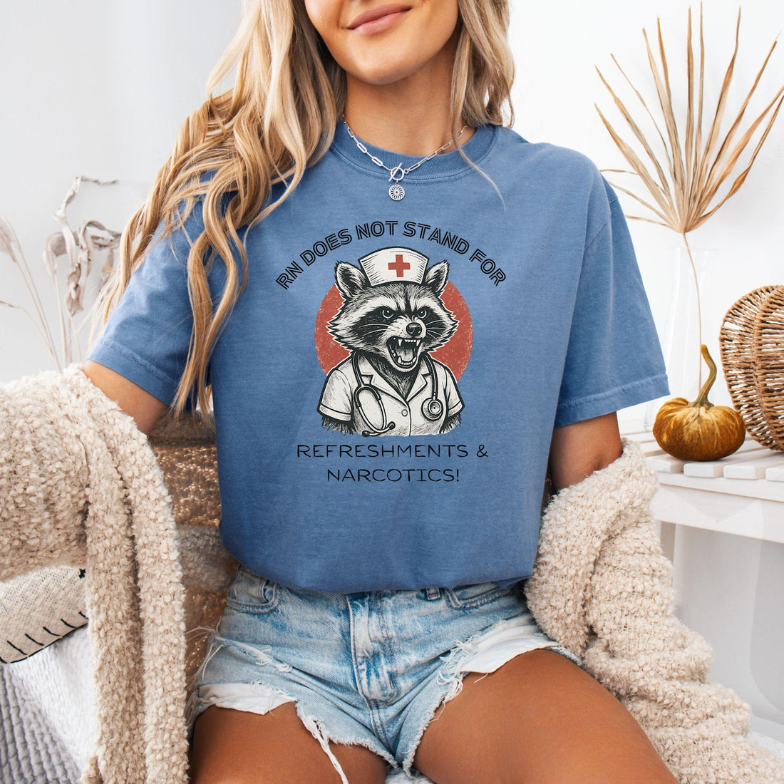 Funny Nurse Raccoon T-Shirt: Sarcastic RN Humor