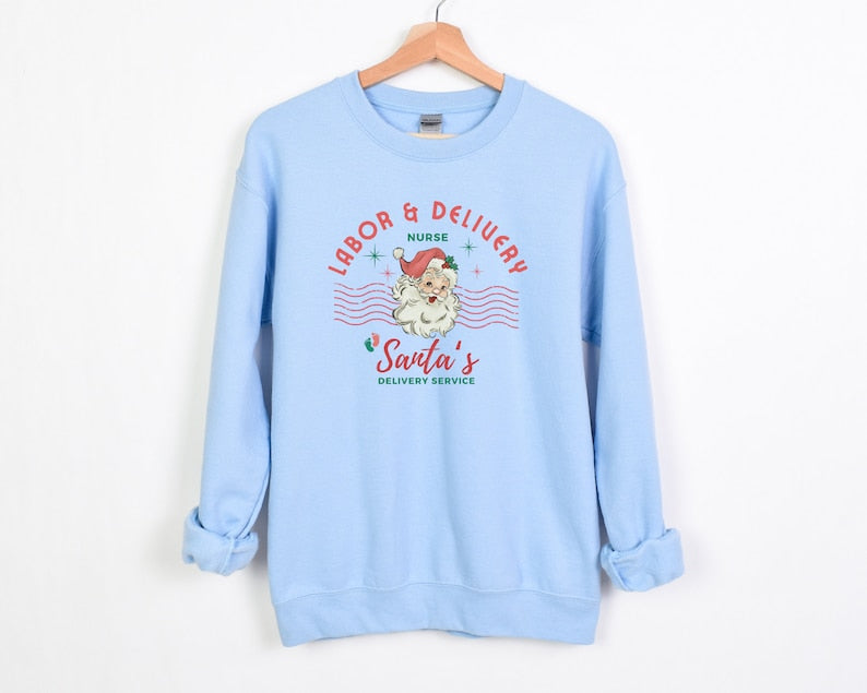 Labor and Delivery Nurse Christmas Sweatshirt: Santa's Delivery Service