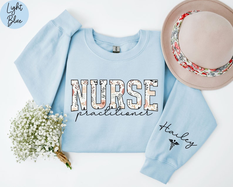 Personalized Nurse Practitioner Sweatshirt, Floral NP Shirt, Nurse Graduation Gift, NP Graduation Gift, NP Nurse Crewneck Sweater