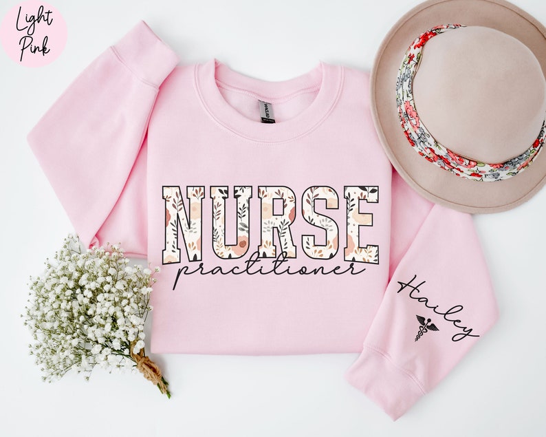 Personalized Nurse Practitioner Sweatshirt, Floral NP Shirt, Nurse Graduation Gift, NP Graduation Gift, NP Nurse Crewneck Sweater