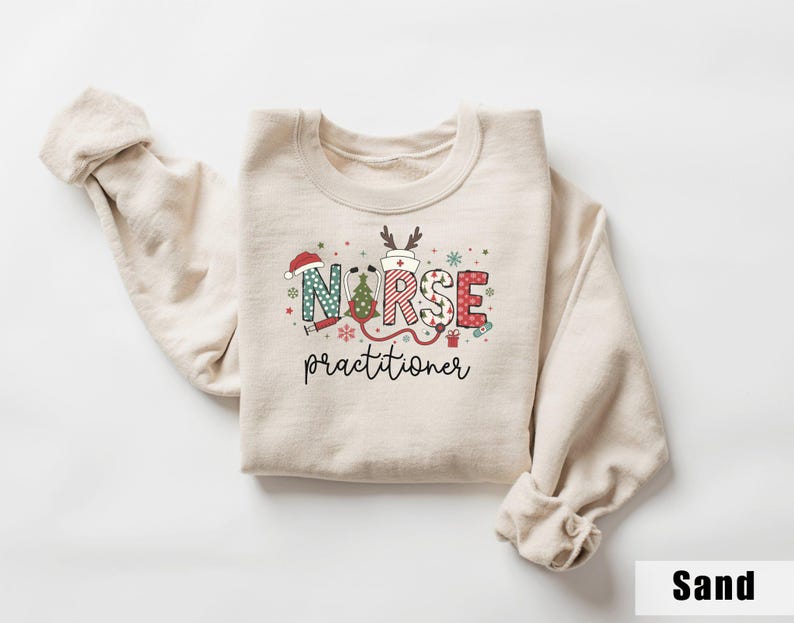 Christmas Nurse Practitioner Sweatshirt: Holiday NP Gift