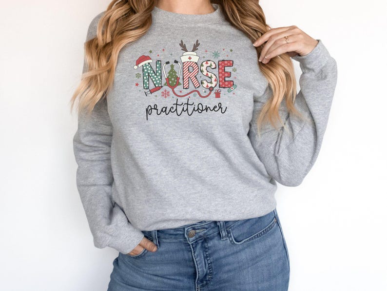 Christmas Nurse Practitioner Sweatshirt: Holiday NP Gift