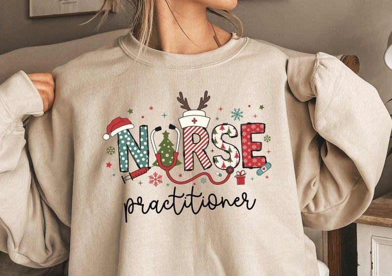 Christmas Nurse Practitioner Sweatshirt: Holiday NP Gift