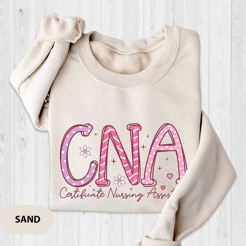 CNA Nurse Sweatshirt, Certified Nursing Assistant Gift