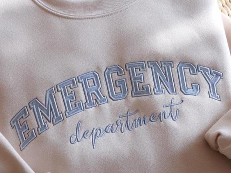 Embroidered Emergency Department Shirt; ER Sweatshirt ED Nurse Emergency Medicine ED Registered Nurse Emergency Room Er Tech, Er Nurse Gift