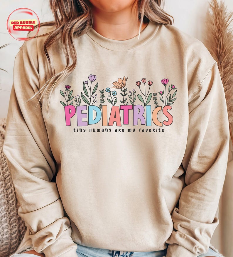Pediatric Nurse Sweatshirt, Peds Sweatshirt, PICU Nurse Sweatshirt, Pediatrics Nurse Shirt, Nurse Appreciation Gift, Nurse Week Shirt