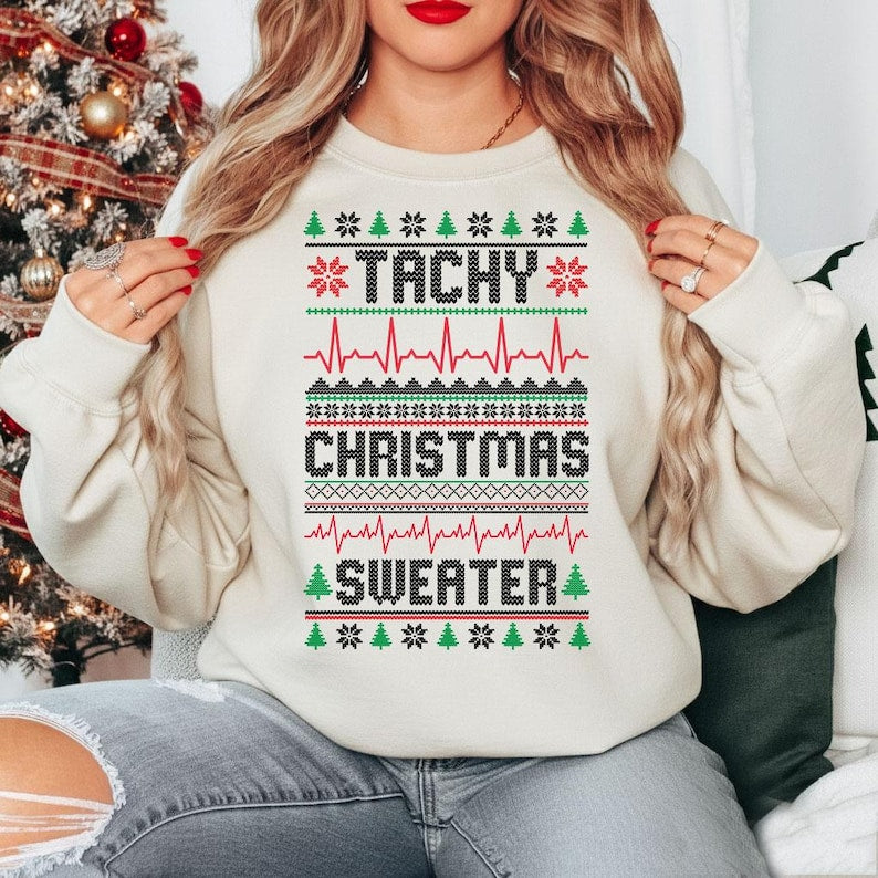 Tachy Xmas Crewneck, Nurse Gifts, Funny Cardiac Nurse Ugly Christmas Sweatshirt