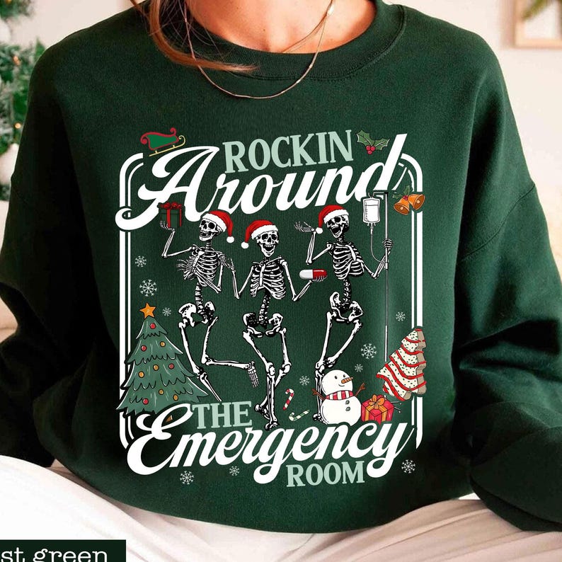 Christmas ER Nurse Sweatshirt, Rockin Around Skeeton Christmas Shirt, Christmas Emergency Room RN Sweatshirt