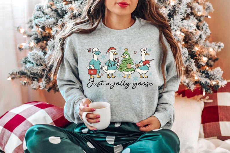Just A Jolly Goose Nurse  Sweater, Christmas Goose Nurse Sweatshirt, Medical Team Xmas Sweatshirt