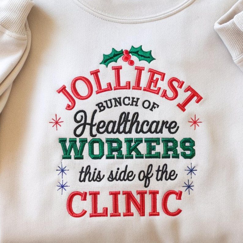 Christmas Healthcare Worker Embroidered Sweatshirt, Funny Christmas Shirt, Jolliest Bunch Of Healthcare Workers, Christmas Clinic