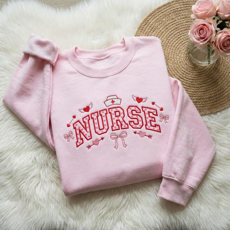 Valentine Nurse Embroidered Sweatshirt, Nurse Love Vibe Embroidered Sweatshirt