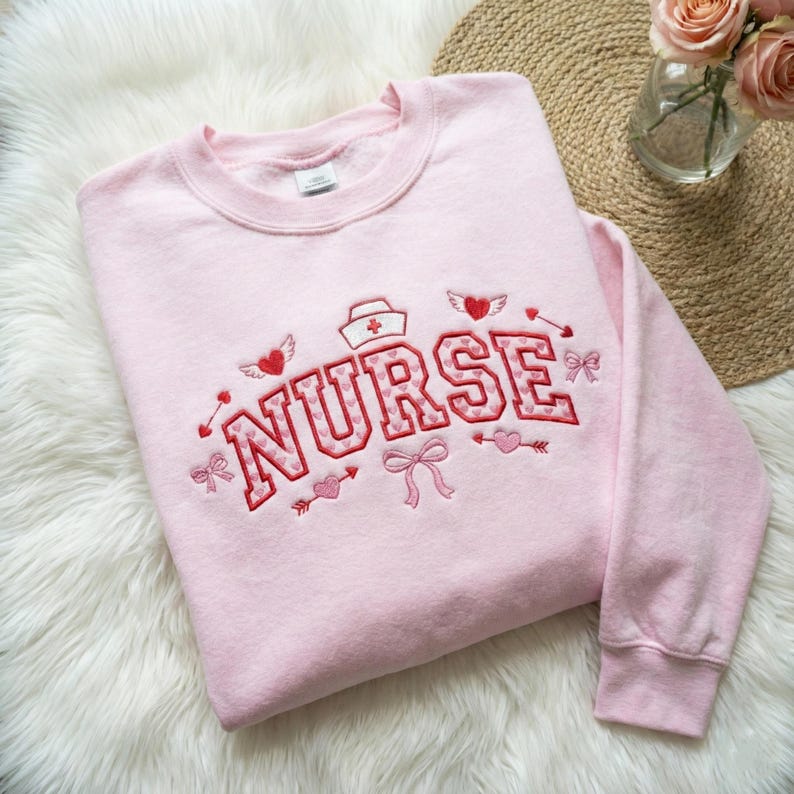 Valentine Nurse Embroidered Sweatshirt, Nurse Love Vibe Embroidered Sweatshirt